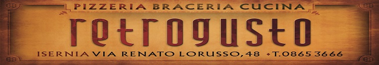 Retrogusto Pizzeria Braceria Cucina Isernia