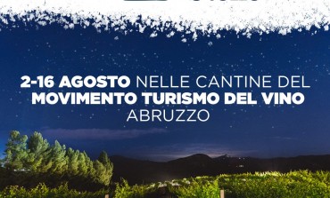 Torna 'Calici di Stelle', per degustare le eccellenze vinicole abruzzesi