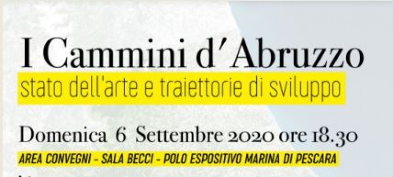 I cammini d’Abruzzo, convegno al polo espositivo a Pescara