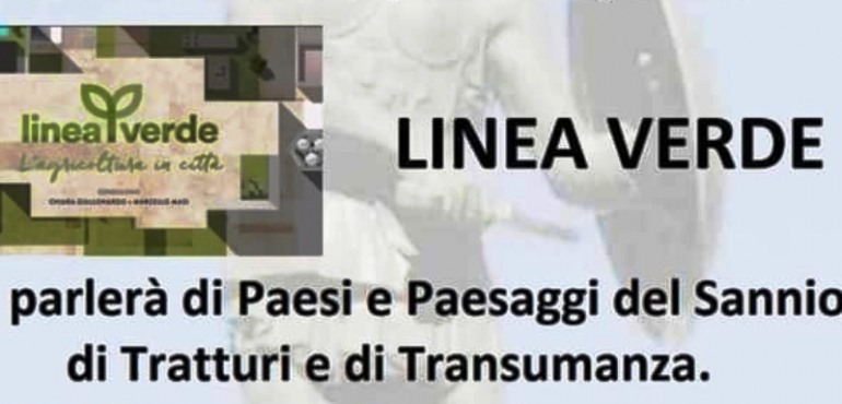 Linea Verde arriva in Molise, domenica 6 ottobre su Rai Uno