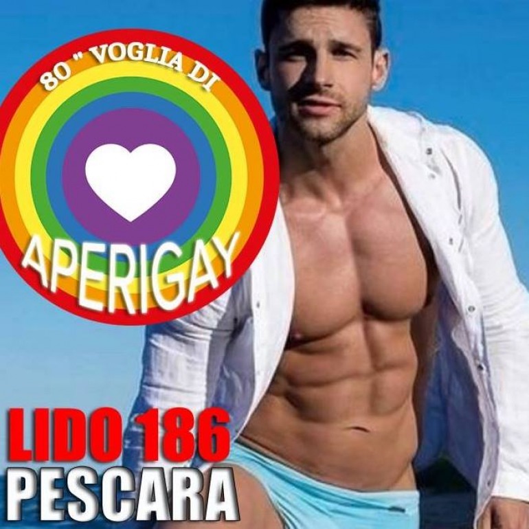 Estate 2018, Aperigay al lido 186 di Pescara