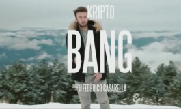 Esce 'Bang', il nuovo singolo di Kripto. Online il videoclip su youtube il 10 gennaio