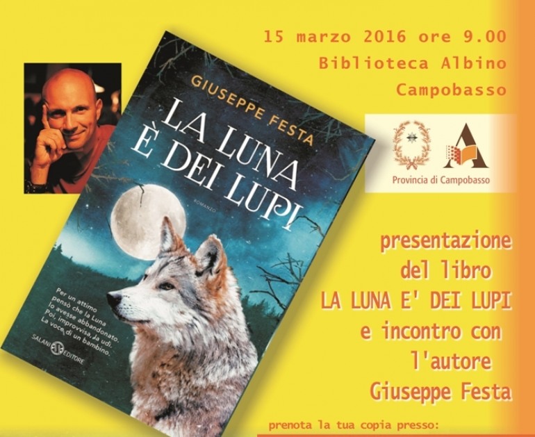 Campobasso, si presenta “La luna è dei lupi” di  Giuseppe Festa