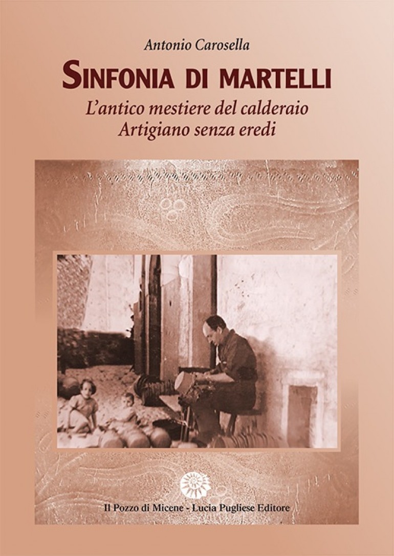 Presentato a Firenze “Sinfonia di Martelli – L’antico mestiere del calderaio”