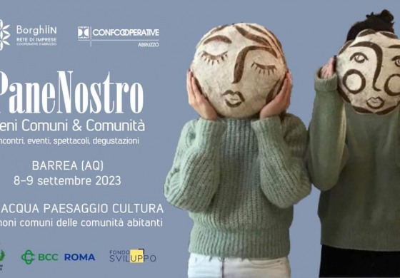Barrea, l'evento "Pane Nostro" di BorghiIN e Confcooperative Abruzzo venerdì 8 e sabato 9 settembre 2023
