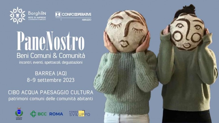 Barrea, l’evento “Pane Nostro” di BorghiIN e Confcooperative Abruzzo venerdì 8 e sabato 9 settembre 2023