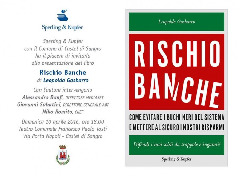 ‘Rischio banche’, il libro di Leopoldo Gasbarro arriva con l’autore a Castel di Sangro
