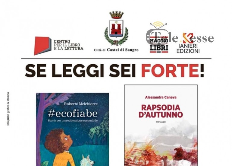 “Se leggi sei forte!” rassegna letteraria a Castel di Sangro in Piazza Plebiscito