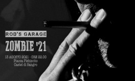 Venerdì 13 a Castel di Sangro esibizione Rod's Garage "Zombie 21" alle ore 22:00